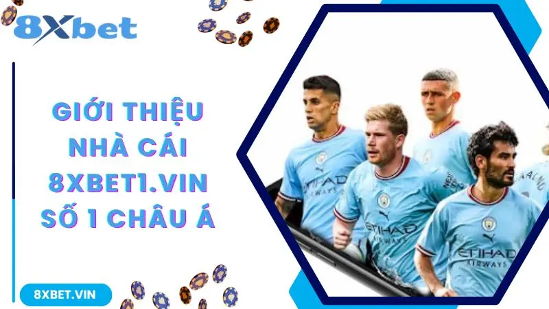 8XBET App 2026 - Cài Đặt Miễn Phí, Nhận Ngay Khuyến Mãi 888K 10 Giới thiệu nhà cái 8xbet số 1 châu Á